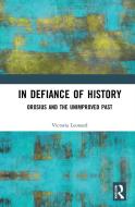 Orosius's History Against The Pagans And The Unimproved Past di Victoria Leonard edito da Taylor & Francis Ltd