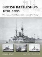 British Battleships 1890-1905: Victoria's Steel Battlefleet and the Road to Dreadnought di Angus Konstam edito da OSPREY PUB INC