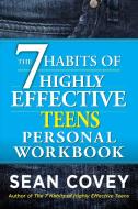 The 7 Habits of Highly Effective Teens Personal Workbook di Sean Covey edito da TOUCHSTONE PR