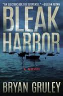 Bleak Harbor di Bryan Gruley edito da Amazon Publishing