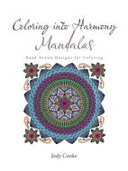 Coloring into Harmony Mandalas di Jody Cooke edito da Balboa Press