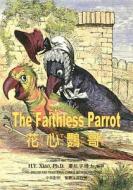 The Faithless Parrot (Traditional Chinese): 02 Zhuyin Fuhao (Bopomofo) Paperback Color di H. y. Xiao Phd edito da Createspace