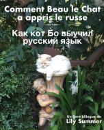 Comment Beau le Chat a appris le russe di Lily Summer edito da Regent Press