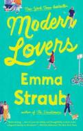 Modern Lovers di Emma Straub edito da RIVERHEAD