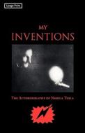 My Inventions, Large-Print Edition di Nikola Tesla edito da WAKING LION PR