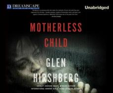Motherless Child di Glen Hirshberg edito da Dreamscape Media