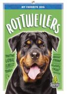 Rottweilers di Rhonda E. Nichols edito da BIGFOOT BOOKS