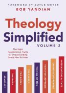 Theology Simplified (Vol.) 2 di Bob Yandian edito da Harrison House