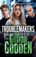 Troublemakers