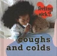 Coughs and Colds di Jillian Powell edito da Cherrytree Books