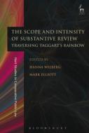 The Scope And Intensity Of Substantive Review edito da Bloomsbury Publishing Plc