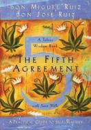 The Fifth Agreement di Don Miguel Ruiz, Don Jose Ruiz edito da Amber-allen Publishing,u.s.