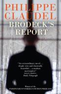 Brodeck's Report di Philippe Claudel edito da Quercus Publishing