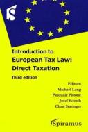 Introduction to European Tax Law: Direct Taxation (Third Edition) edito da Spiramus Press