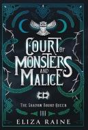 Court of Monsters and Malice - Special Edition di Eliza Raine edito da LIGHTNING SOURCE INC