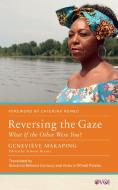 Reversing The Gaze di Genevieve Makaping edito da Rutgers University Press