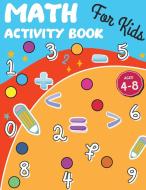 Math Activity Book for Little Kids di Laura Bidden edito da Laura Bidden