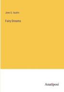 Fairy Dreams di Jane G. Austin edito da Anatiposi Verlag