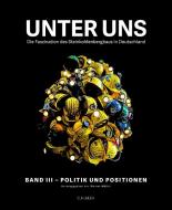 Unter uns - Die Faszination des Steinkohlebergbaus in Deutschland Band III edito da Beck C. H.