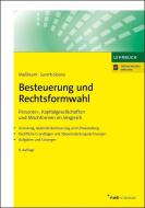 Besteuerung und Rechtsformwahl di Rolf König, Alexandra Maßbaum, Caren Sureth-Sloane edito da NWB Verlag