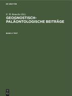 Geognostisch-Paläontologische Beiträge, Band 2, Text edito da De Gruyter