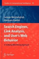 Search Engines, Link Analysis, and User's Web Behavior di George Meghabghab, Abraham Kandel edito da Springer-Verlag GmbH
