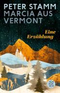 Marcia aus Vermont di Peter Stamm edito da FISCHER Taschenbuch