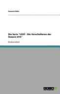 Die Serie "LOST - Die Verschollenen der Oceanic 815" di Susanne Hahn edito da GRIN Verlag