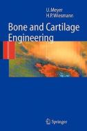 Bone and Cartilage Engineering di Ulrich Meyer, Hans Peter Wiesmann edito da Springer Berlin Heidelberg
