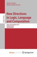 New Directions In Logic, Language, And Computation edito da Springer Nature B.V.