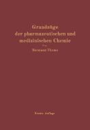 Grundzüge der pharmazeutischen und medizinischen Chemie di Hermann Thoms edito da Springer Berlin Heidelberg