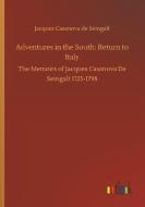 Adventures in the South: Return to Italy di Jacques Casanova De Seingalt edito da Outlook Verlag