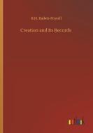 Creation and Its Records di B. H. Baden-Powell edito da Outlook Verlag