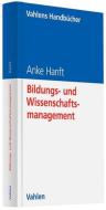 Bildungs- und Wissenschaftsmanagement di Anke Hanft edito da Vahlen Franz GmbH