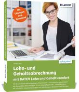 Lohn- und Gehaltsabrechnung mit DATEV Lohn und Gehalt comfort di Günter Lenz edito da BILDNER Verlag