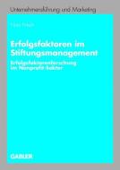 Erfolgsfaktoren im Stiftungsmanagement di Nina Fritsch edito da Gabler Verlag