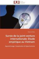 Survie de la joint-venture internationale: Étude empirique au Vietnam di Thanh Tu Phan edito da Editions universitaires europeennes EUE