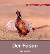 Der Fasan di Barbara Rath edito da Hase und Igel Verlag GmbH
