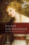 Juliane von Krüdener di Debora Sommer edito da Francke Buchhandlung GmbH