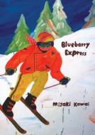 Blueberry Express edito da Nieves