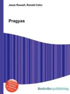 Pragyaa edito da Book On Demand Ltd.