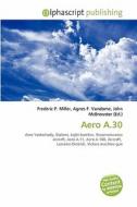 Aero A.30 edito da Alphascript Publishing