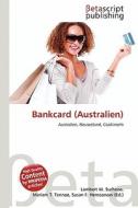 Bankcard (Australien) edito da Betascript Publishing