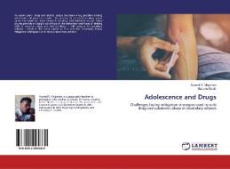 Adolescence and Drugs di Acymol S. Maganizo, Marisen Mwale edito da LAP Lambert Academic Publishing