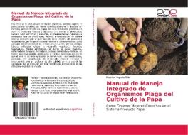 Manual de Manejo Integrado de Organismos Plaga del Cultivo de la Papa di Melchor Cepeda Siller edito da EAE