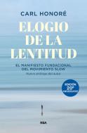 Elogio de la lentitud (Edición 20º aniversario) edito da RBA Libros