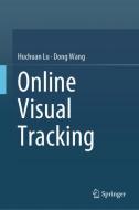 Online Visual Tracking di Huchuan Lu, Dong Wang edito da Springer-Verlag GmbH