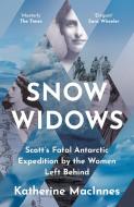Snow Widows di Katherine MacInnes edito da HarperCollins Publishers