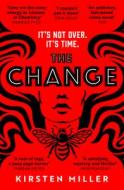 The Change di Kirsten Miller edito da HarperCollins Publishers