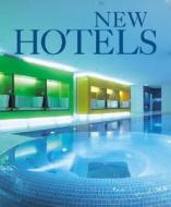 New Hotels di Alejandro Bahamon edito da Collins Design